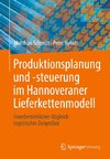 Produktionsplanung und -steuerung im Hannoveraner Lieferkettenmodell