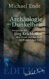 Die Archäologie der Dunkelheit