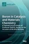 Boron in Catalysis and Materials Chemistry