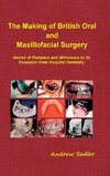 The Making of British Oral and Maxillofacial Surgery