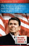 The Reagan Revolution and the Rise of the New Right