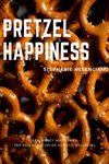 Pretzel Happiness