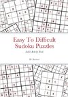 Easy To Difficult Sudoku Puzzles, Adult Activity Book