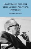 Leo Strauss and the Theologico-Political Problem