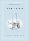 Bikeman, Commemorative Edition