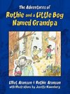 The Adventures of Ruthie and a Little Boy Named Grandpa