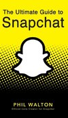 Ultimate Guide to Snapchat