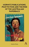 Horwitz Publications, Pulp Fiction and the Rise of the Australian Paperback