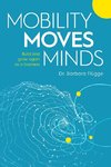 Mobility Moves Minds