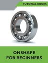 Onshape For Beginners