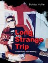 Long Strange Trip