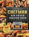 Instant Chefman Air Fryer Toaster Oven Cookbook