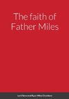 The faith of Father Miles