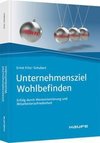 Unternehmensziel Wohlbefinden