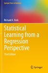 Statistical Learning from a Regression Perspective