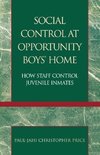 Social Control at Opportunity Boys' Home