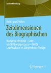 Zeitdimensionen des Biographischen