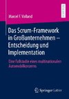 Das Scrum-Framework in Großunternehmen - Entscheidung und Implementation