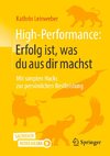 High-Performance: Erfolg ist, was du aus dir machst