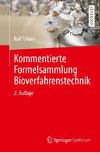 Kommentierte Formelsammlung Bioverfahrenstechnik