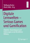 Digitale Lernwelten - Serious Games und Gamification