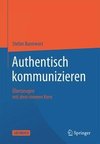 Authentisch kommunizieren