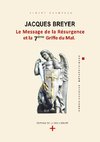 Jacques Breyer - le Message de la Résurgence et la 7ème Griffe du Mal