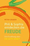 Phil & Sophia entdecken die Freude