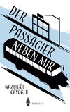 Der Passagier neben mir