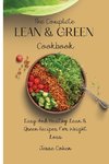 The Complete Lean & Green Cookbook