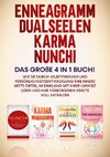 Enneagramm | Dualseelen | Karma | Nunchi: Das große 4 in 1 Buch!