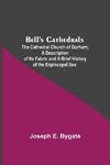 Bell'S Cathedrals; The Cathedral Church Of Durham; A Description Of Its Fabric And A Brief History Of The Espiscopal See