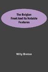 The Belgian Front And Its Notable Features