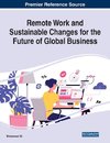 Remote Work and Sustainable Changes for the Future of Global Business