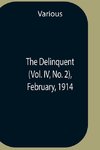 The Delinquent (Vol. Iv, No. 2), February, 1914