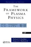 Hazeltine, R: Framework Of Plasma Physics