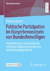 Politische Partizipation im Bürgerbewusstsein von Bundesfreiwilligen