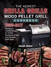 The Newest Grilla Grills Wood Pellet Grill Cookbook