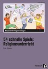 54 schnelle Spiele für den Religionsunterricht