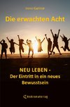 Die erwachten Acht