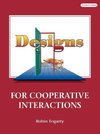 Fogarty, R: Designs for Cooperative Interactions