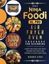 The Ninja Foodi XL Pro Air Fryer Oven Cookbook For Beginners