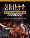 Grilla Grills Wood Pellet Grill Cookbook