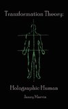 Holographic Human Transformation Theory