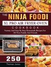 The Ninja Foodi XL Pro Air Fryer Oven Cookbook