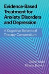 Evidence-Based Treatment for Anxiety Disorders and Depression