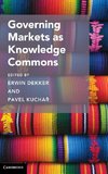 Governing Markets as Knowledge Commons