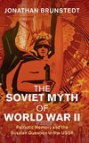 The Soviet Myth of World War II