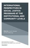 International perspectives in social justice programs at the institutional and community levels