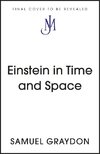 Einstein in Time and Space